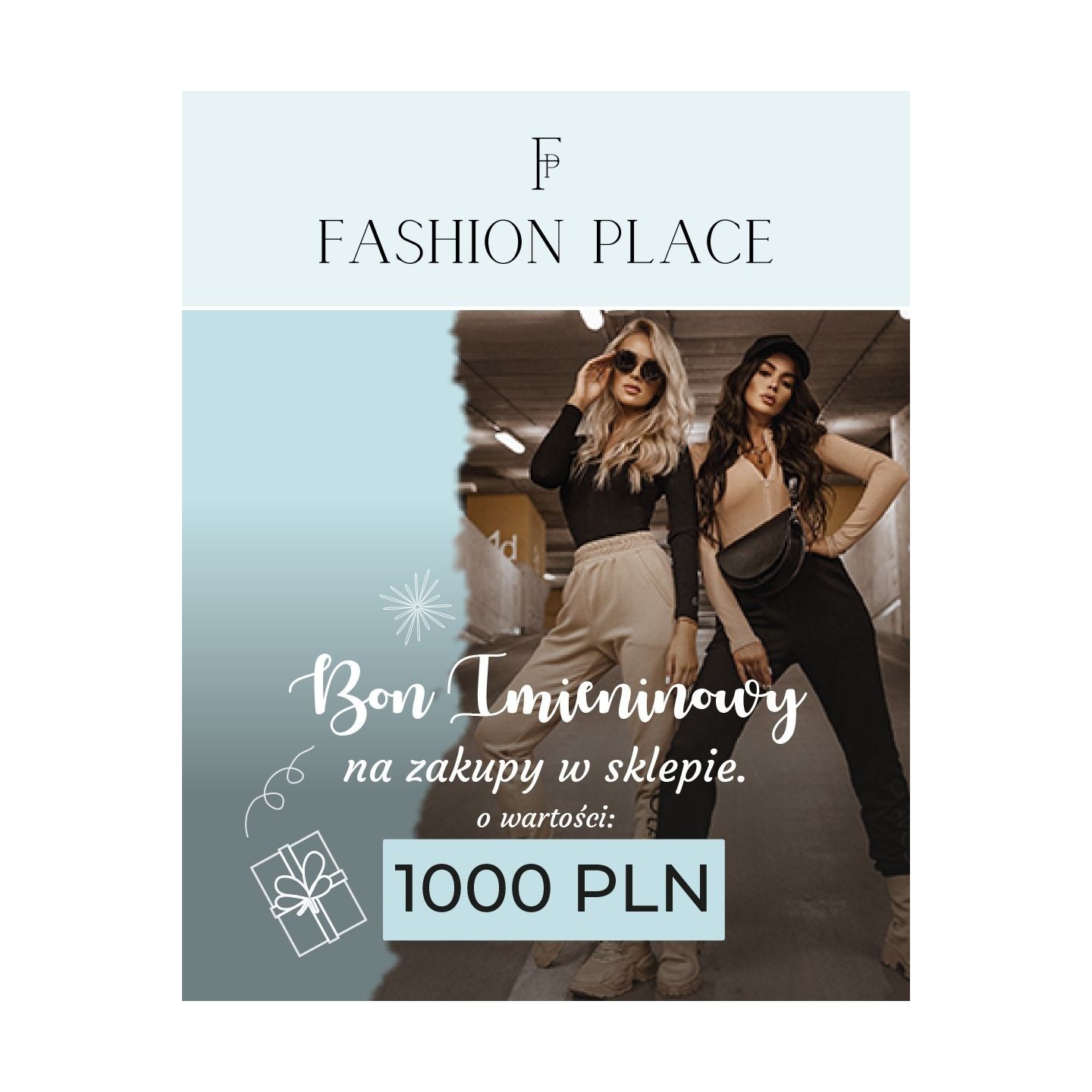 Bon imieninowy o wartości 1000 PLN - FashionPlace - 1